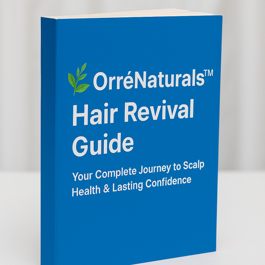 OrreNaturals Ultimate 6 Month Guide